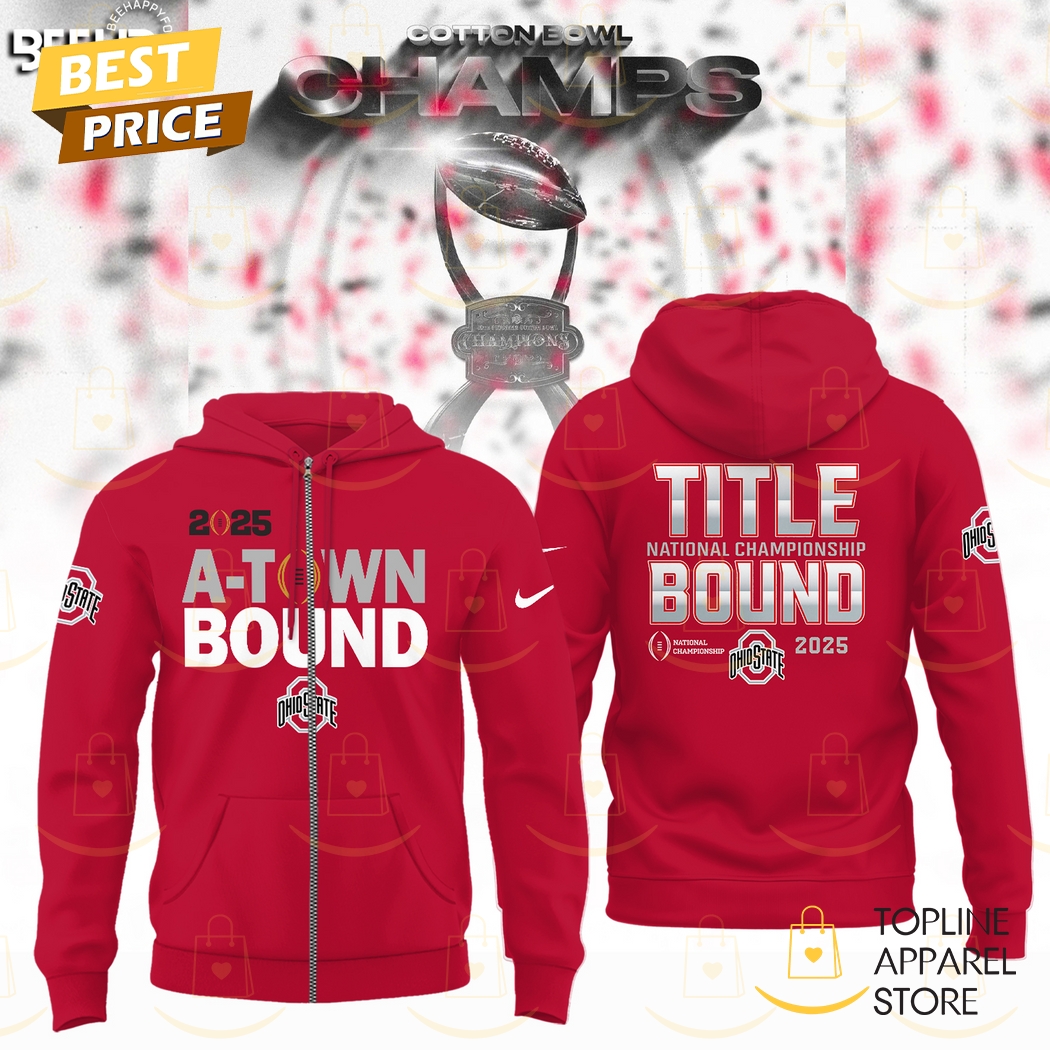 2025 A Town Boun - Ohio State Buckeyes Title National Championship Bound Zip Hoodie - Red