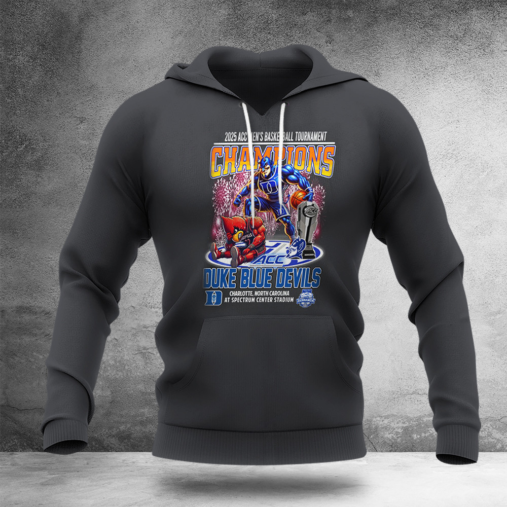 2025 ACC MenÃ¢â‚¬â„¢s Basketball Tournament Champions Duke Blue Devils Mascot Hoodie Gifts For Fans