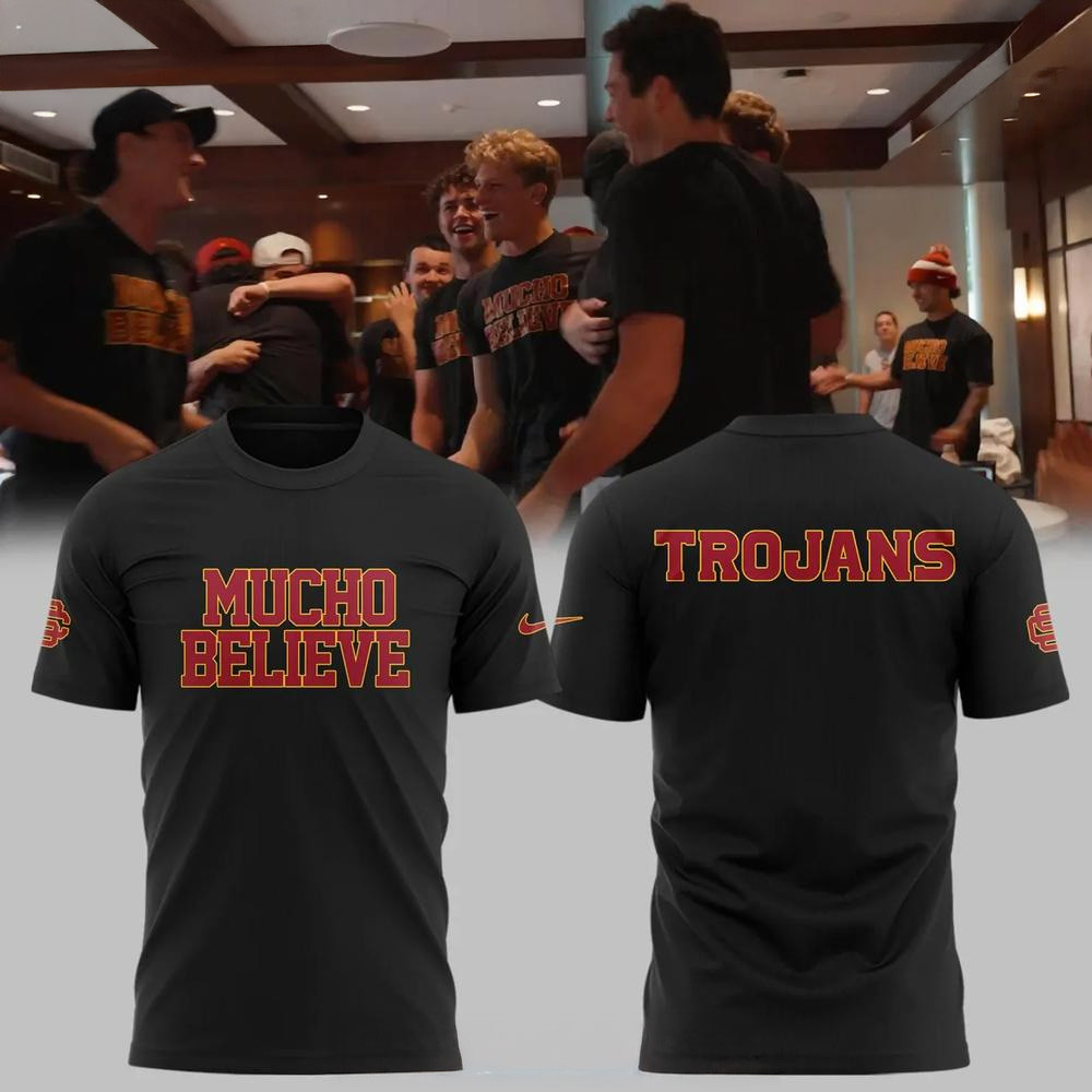 2025 Mucho Believe USC Trojans Special T-Shirt Fathers Day Presents