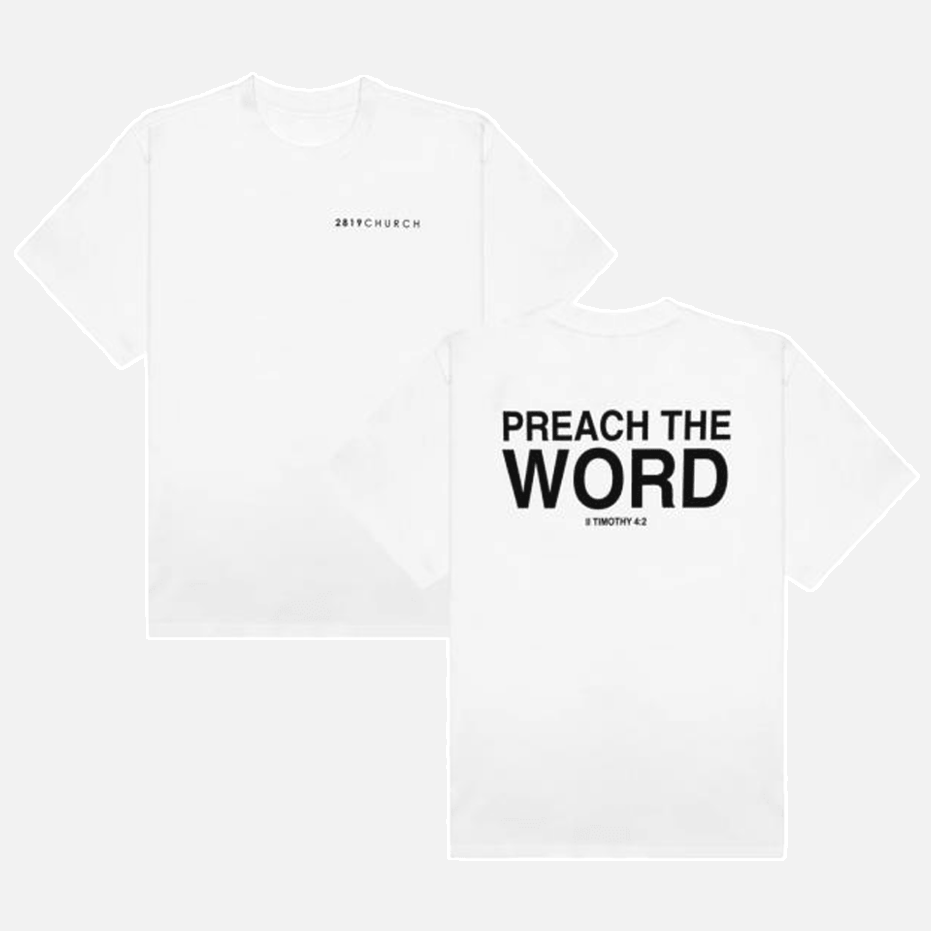 2819 Merch Preach The Word White T-Shirt Good Fathers Day Presents Birthday Gifts For Friends