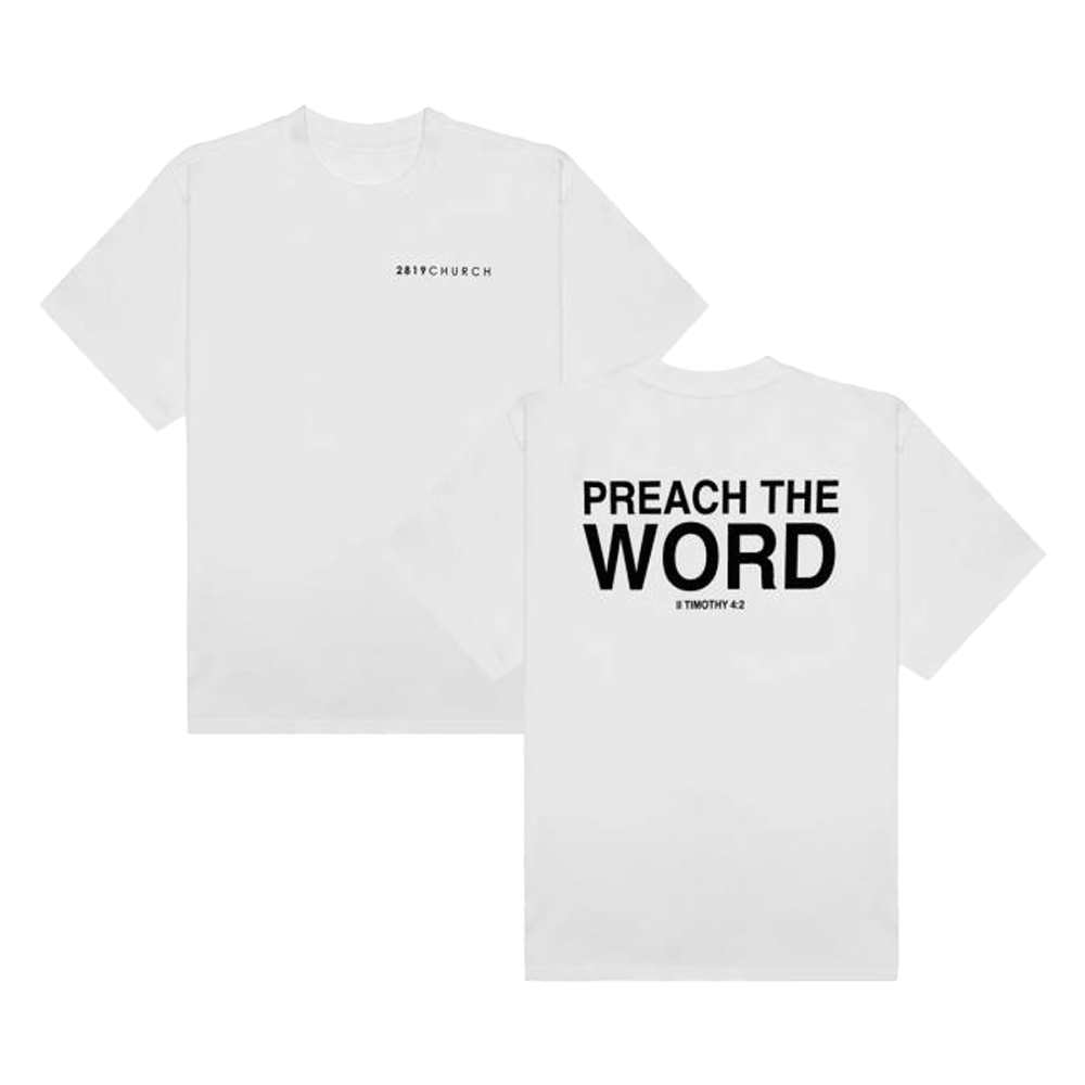 2819 Merch Preach The Word White T-Shirt Good Fathers Day Presents
