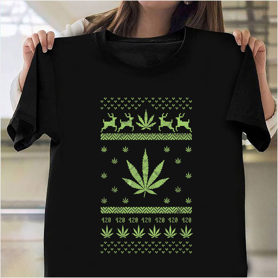 420 Weed Cannabis Ugly Christmas Sweater T-Shirt Good Christmas Birthday Gifts For Dad