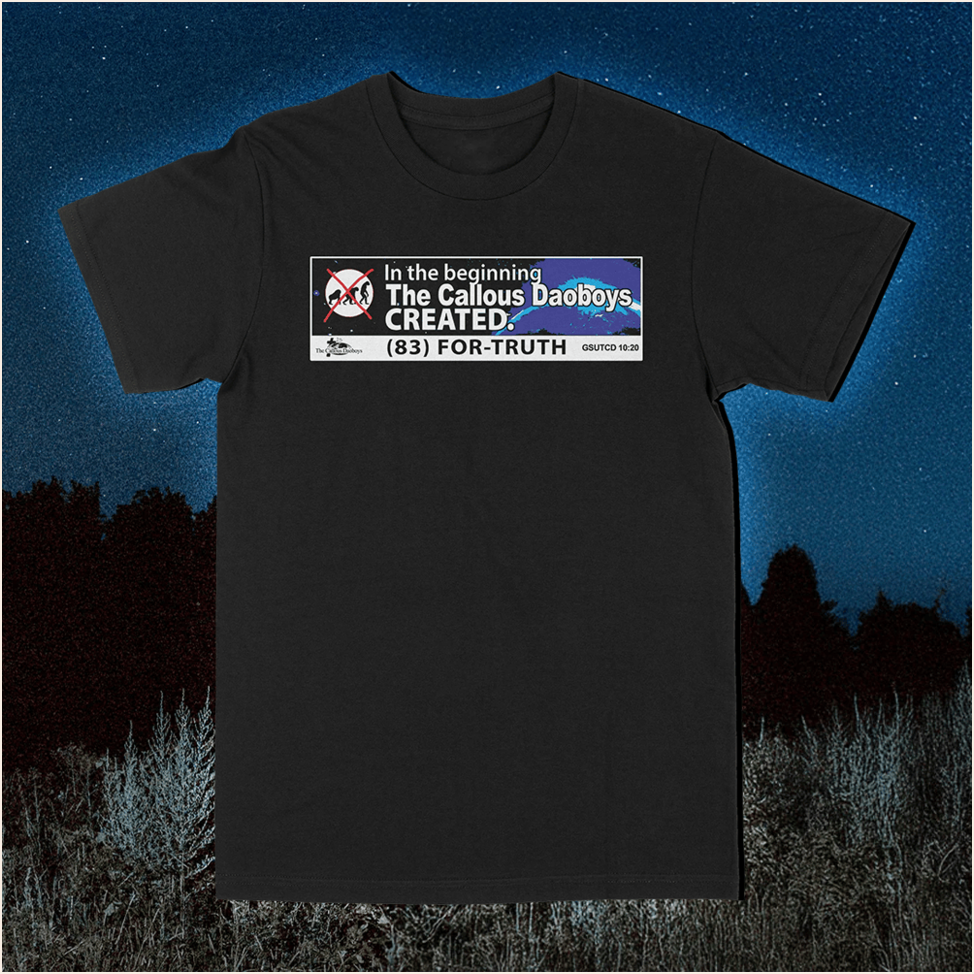 83 For Truth T-Shirt Callous Daoboys Merch Top Fathers Day Birthday Gifts Best Friend Gifts