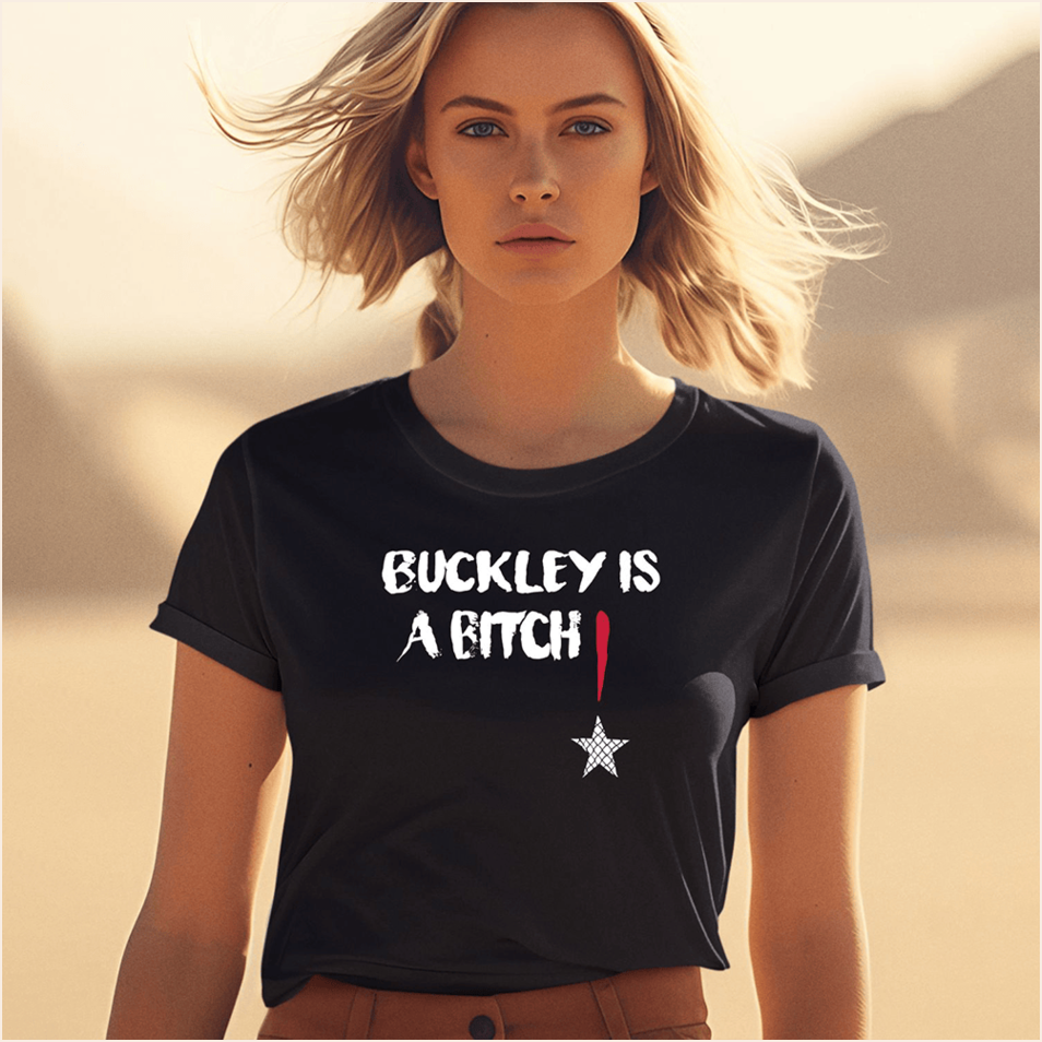 Abdul Razak Alhassan Buckley Is A Bitch Shirt Birthday Gifts For Fathers Day From Wife