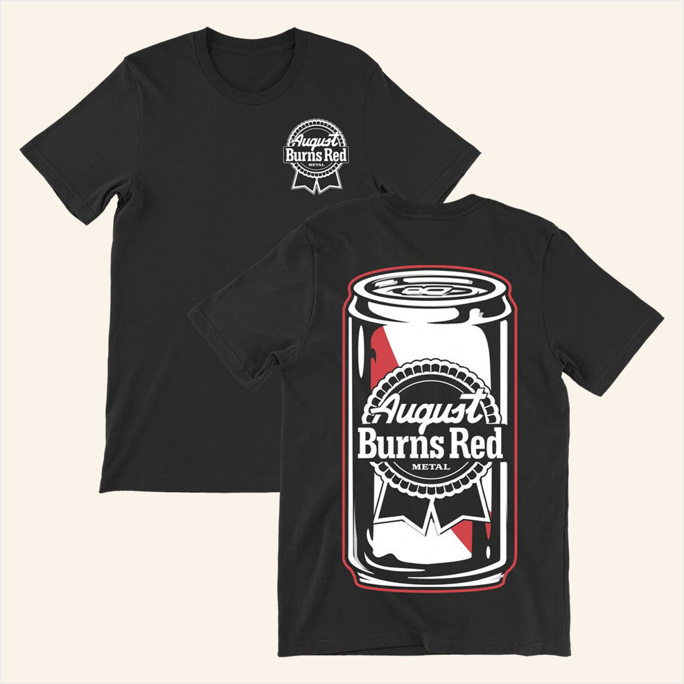 ABR Beer Can Black T-Shirt August Burns Red Merch Birthday Gifts For Dad BFF Gifts