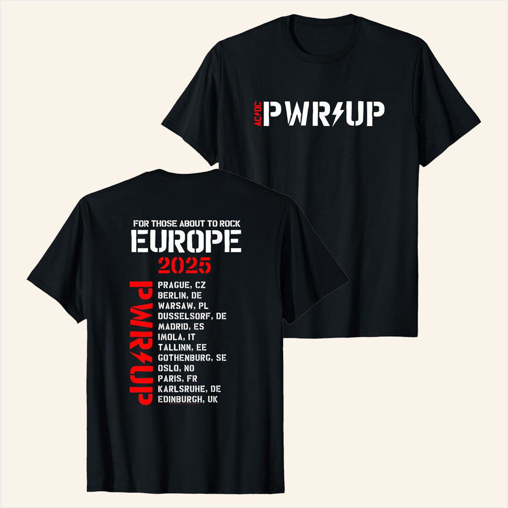ACDC Pwr Up Tour EU 2025 T-Shirt ACDC Merch Gifts For Fans Birthday Gift Ideas