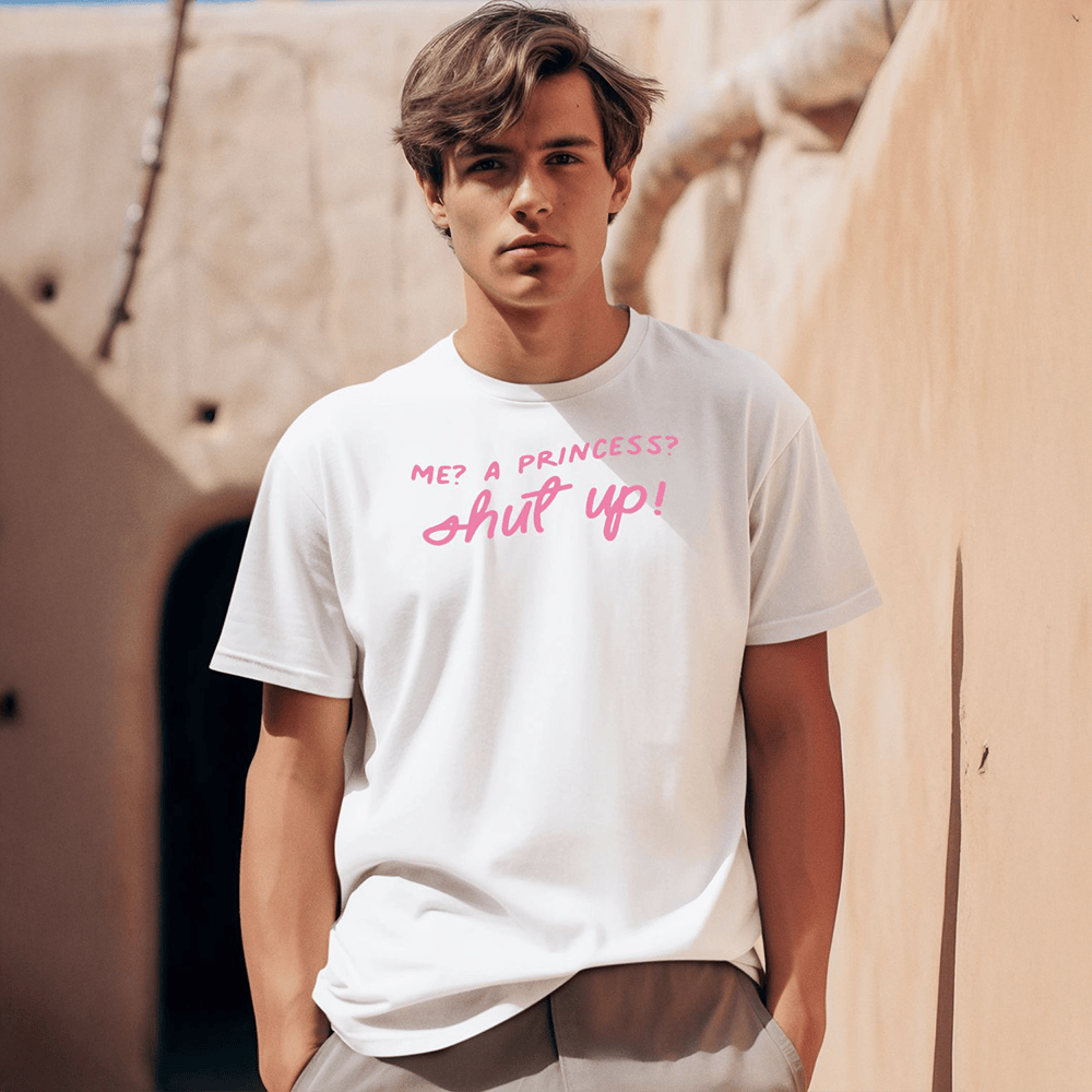 Adelaidesfort Me A Princess Shut Up Shirt Fathers Day Gifts For Son In Law
