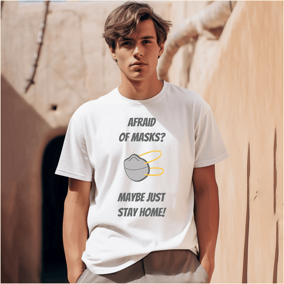 Afraid Of Masks Maybe Just Stay Home Shirt Birthday Gifts For Besties Christmas Presents