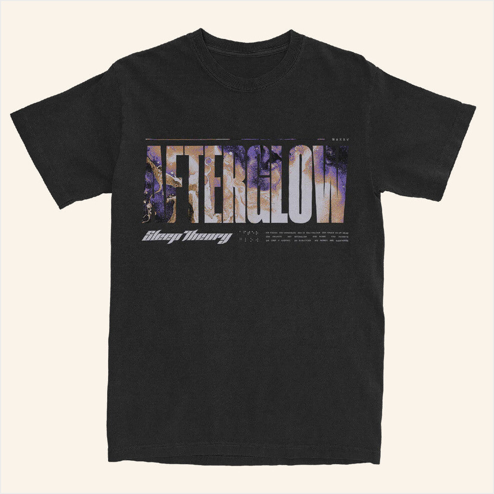 Afterglow Track List T-Shirt Sleep Theory Merch Black Best Friend Birthday Gift Ideas