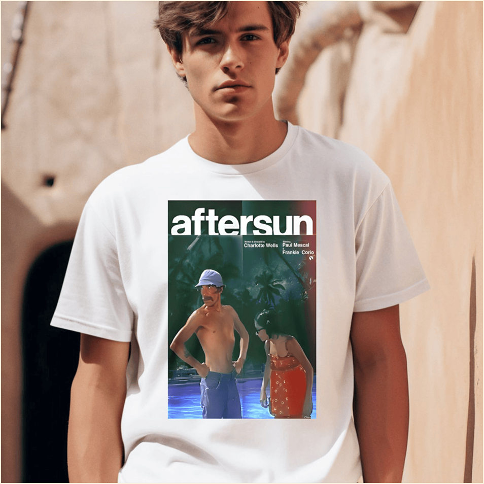 Aftersun Charlotte Wells Paul Mescal Frankie Corio Shirt Birthday Gifts For Dudes Gifts For BFF