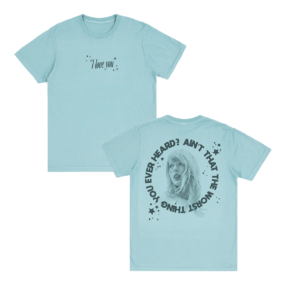 Aint That The Worst Thing You Ever Heard T-Shirt Taylorswift Merch Gift Ideas For Swifties