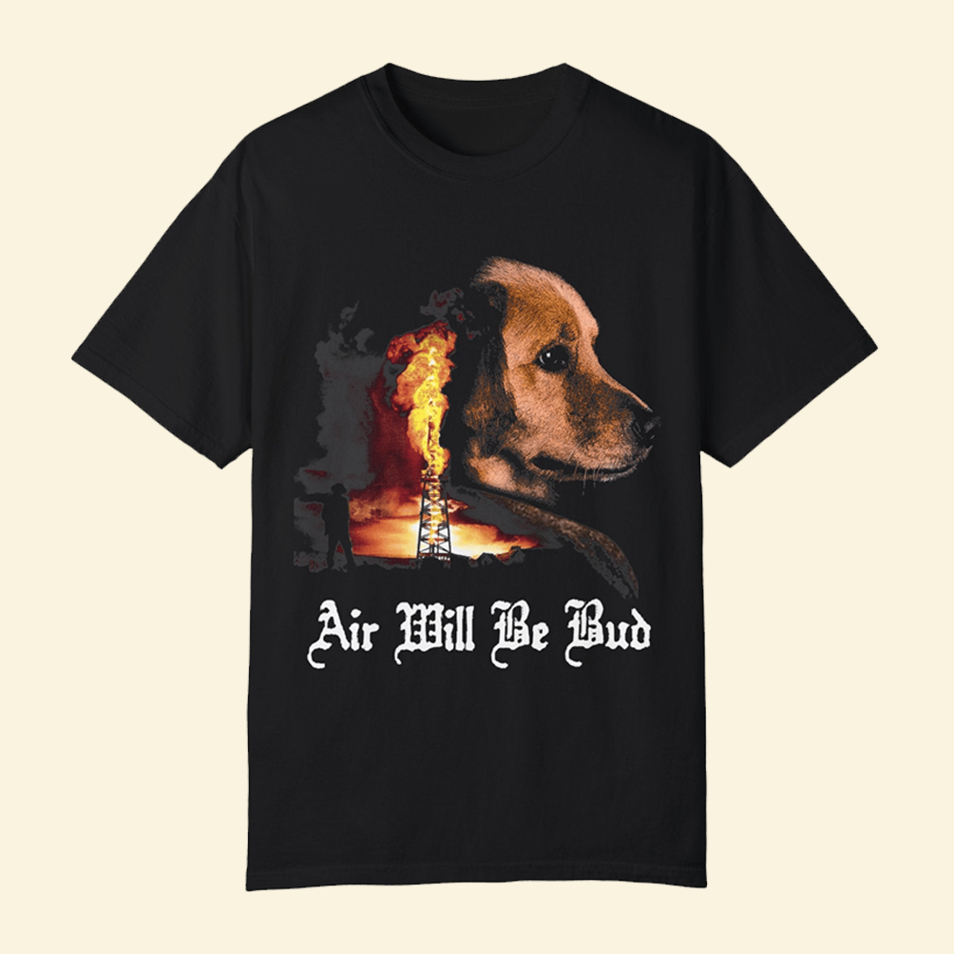 Air Will Be Bud Shirt FatherS Day Birthday Gifts For Husband Fathers Day Gifts For Him