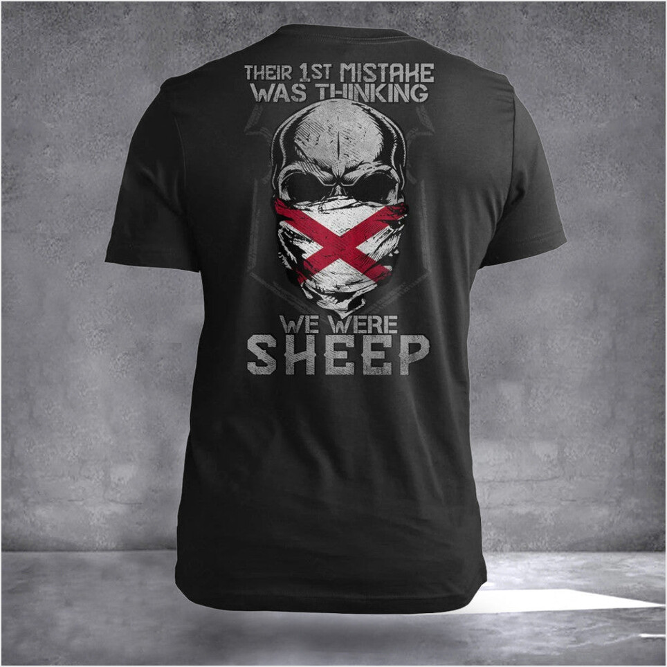 Alabama Their First Mistake Was Thinking We Were Sheep Alabama T-Shirt Funny Patriotic Shirts