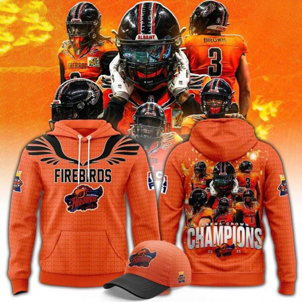 Albany Firebirds 2025 Arena Crown Champions Hoodie Albany Firebirds Merch Husband Gifts