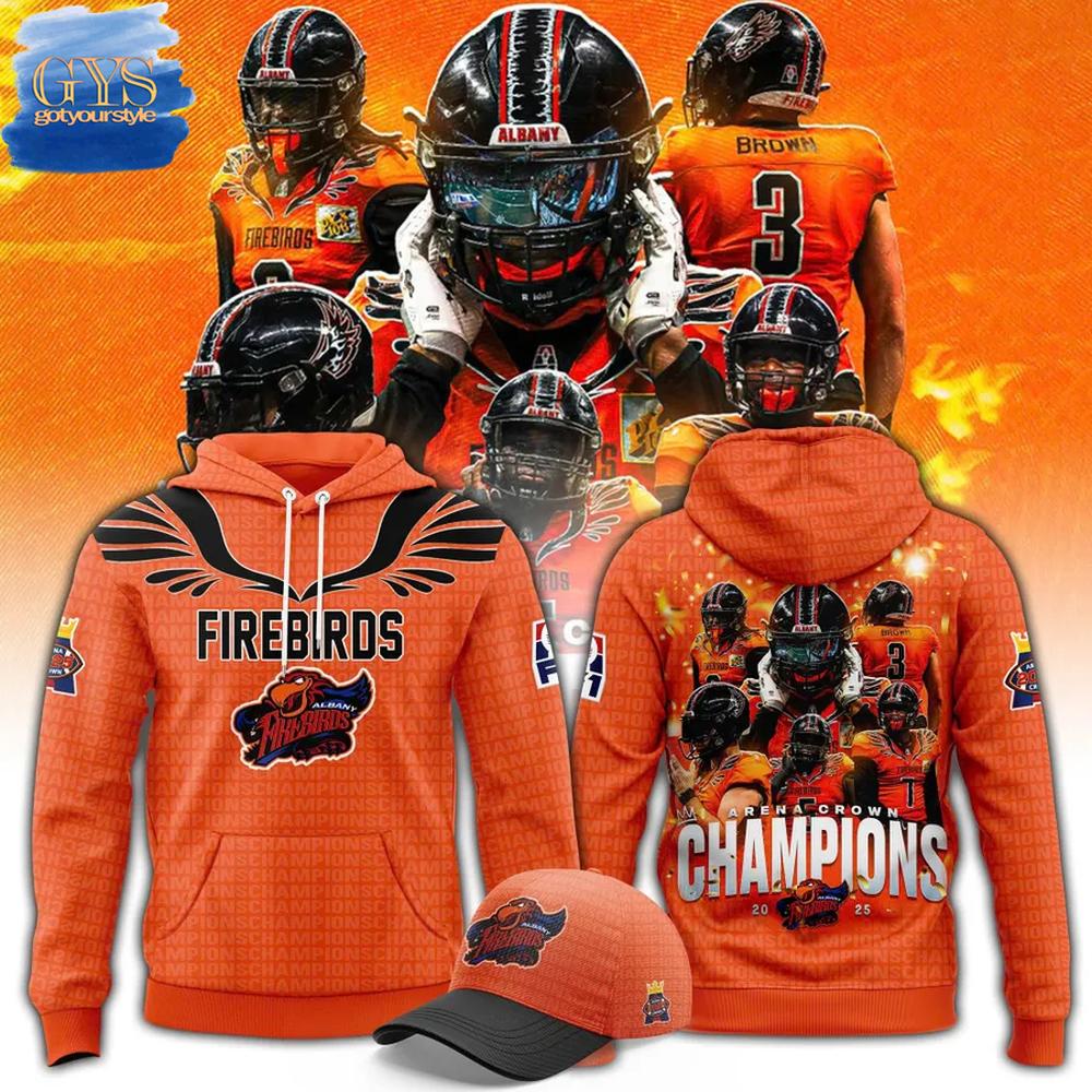 Albany Firebirds Arena Crown Champions 2025  Edition Hoodie