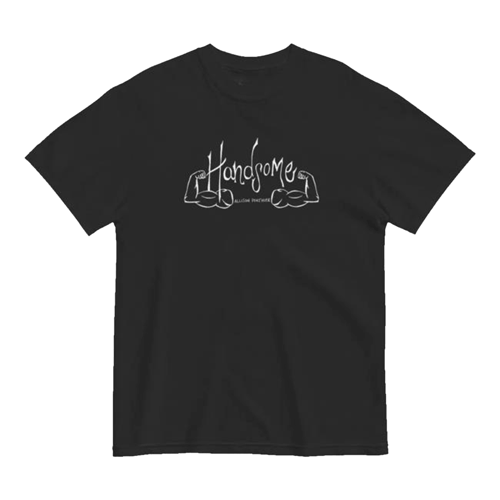 Allison Ponthier Merch Handsome T-Shirt Best Gifts For Music Lovers