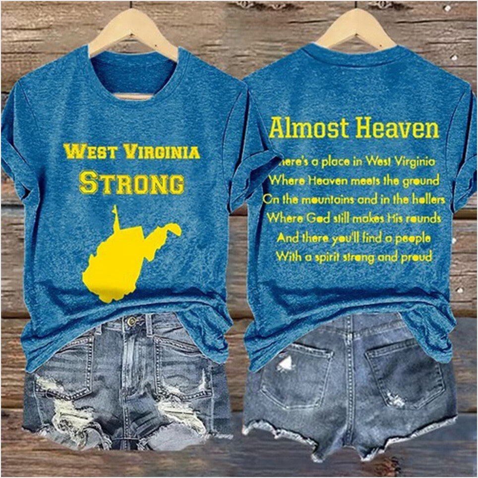 Almost Heaven West Virginia Strong Shirt West Virginia T-Shirt Birthday Gifts For Women