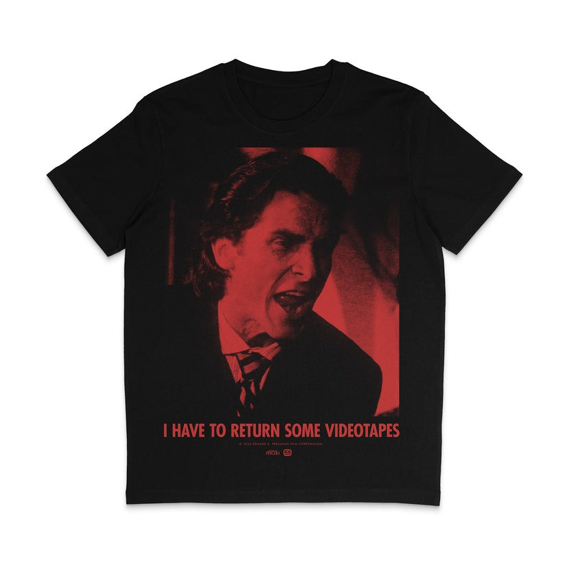 American Psycho Merch I Have To Return Some Videotapes T-Shirt Gifts For Fans