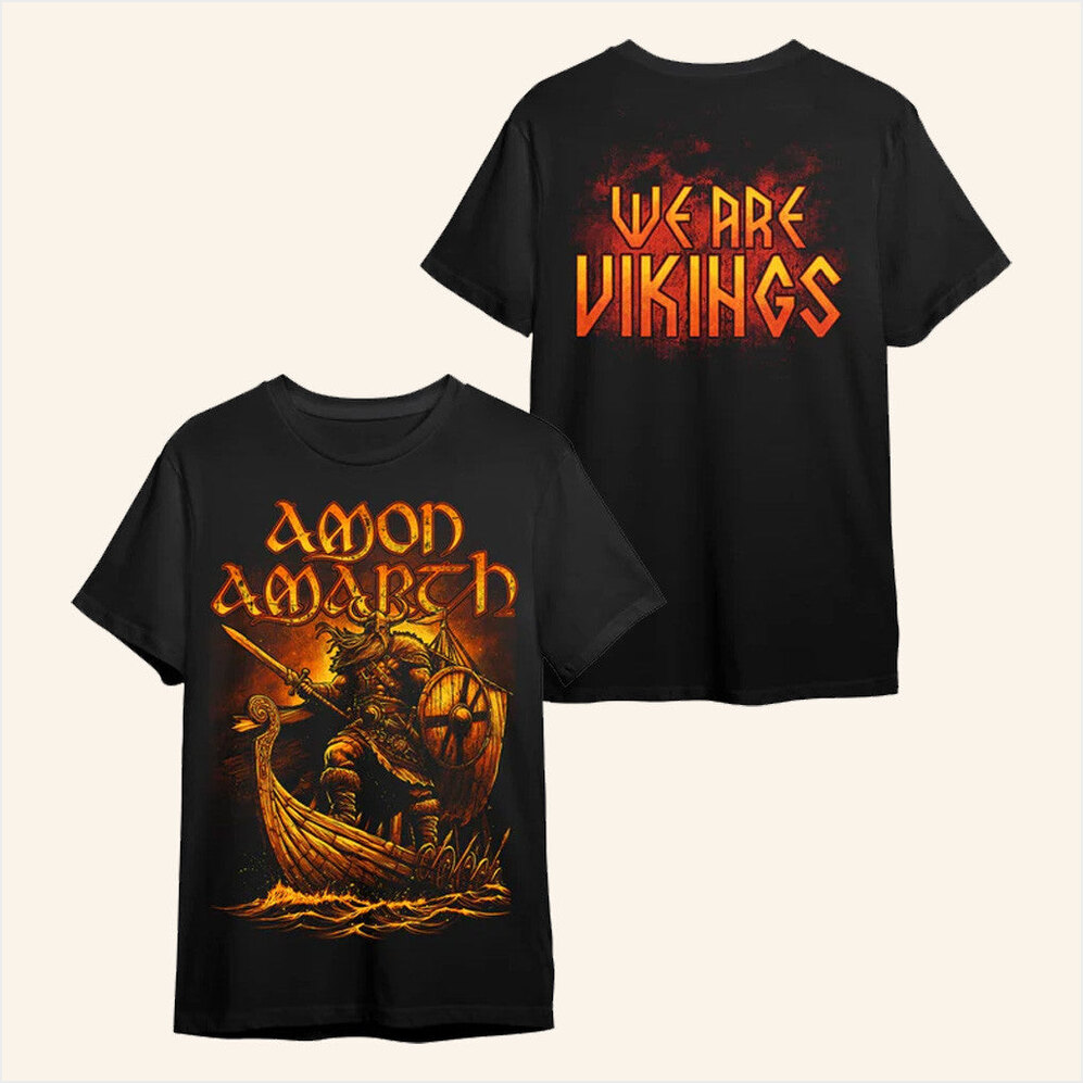 Amon Amarth We Are Vikings T-Shirt Amon Amarth Merch Birthday Gifts For Father Gifts For Friends