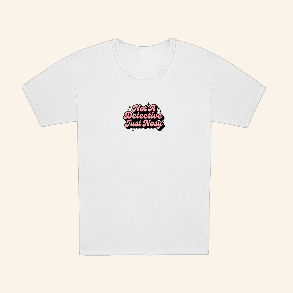Annie Elise Store Merch Not A Detective, Just Nosy Baby Tee