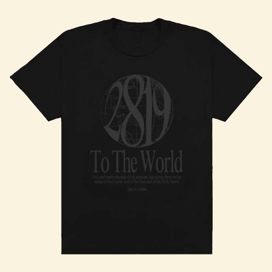 Aoh 2819 To The World T-Shirt 2819 Church Merch Dad Birthday Gifts For Fathers Day 2025