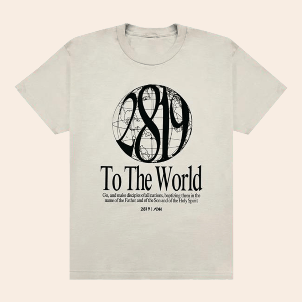 Aoh 2819 To The World T-Shirt 2819 Church Merch Unique Dad Birthday Gifts For Fathers Day