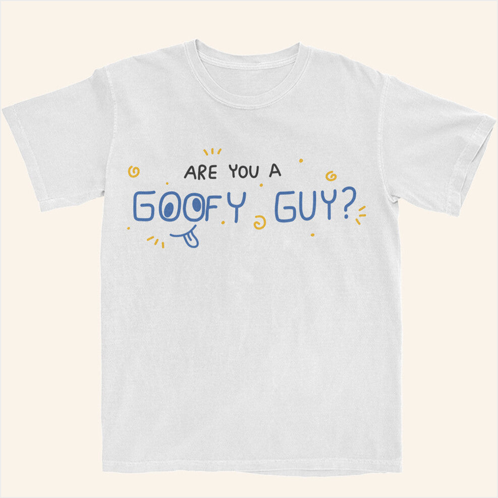 Are You A Goofy Guy Shirt Morgan Jay Merch Presents For Friends Birthday Gifts For BFF