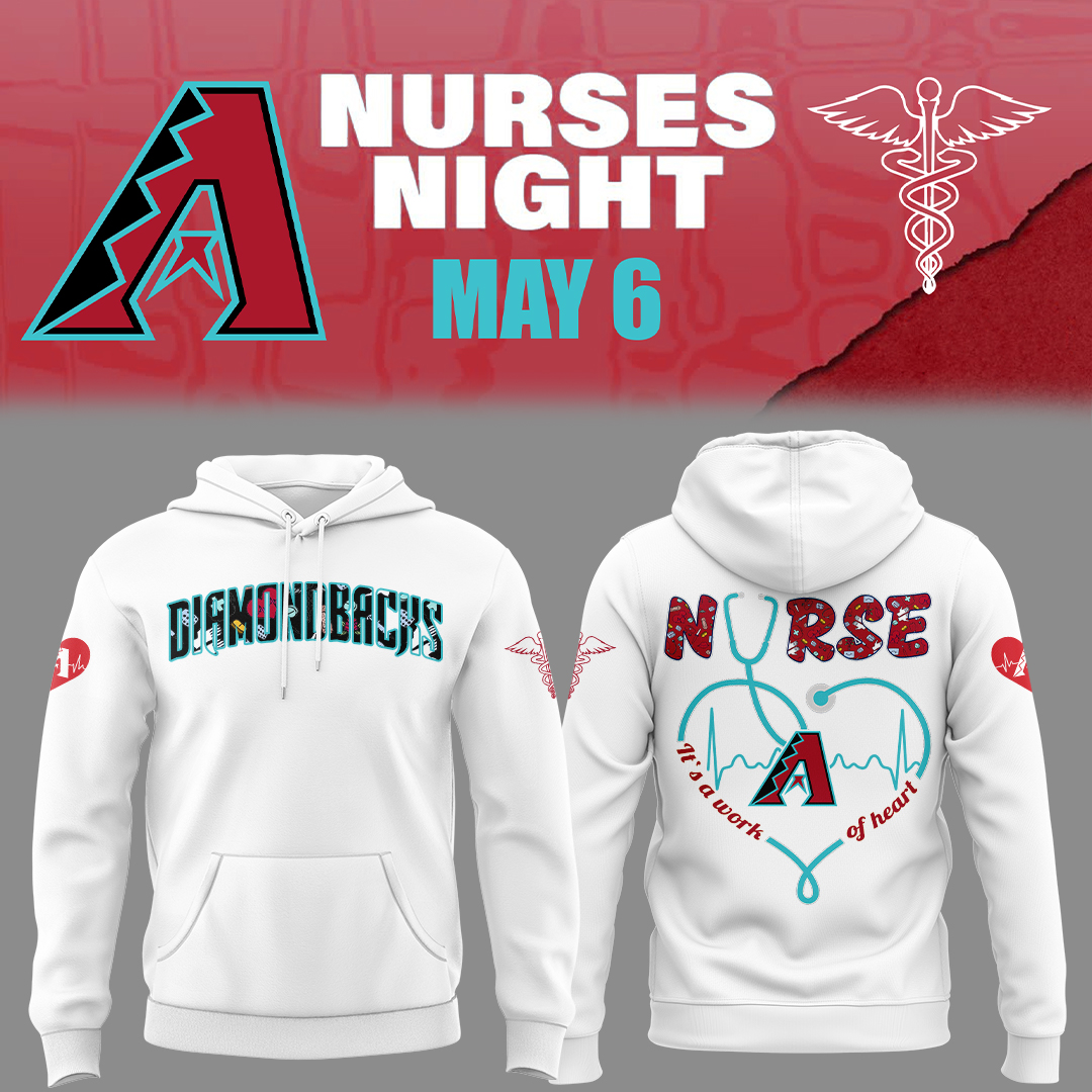 Arizona Diamondbacks Nurses Night Hoodie Baseball FatherÃ¢â‚¬â„¢s Day Gifts