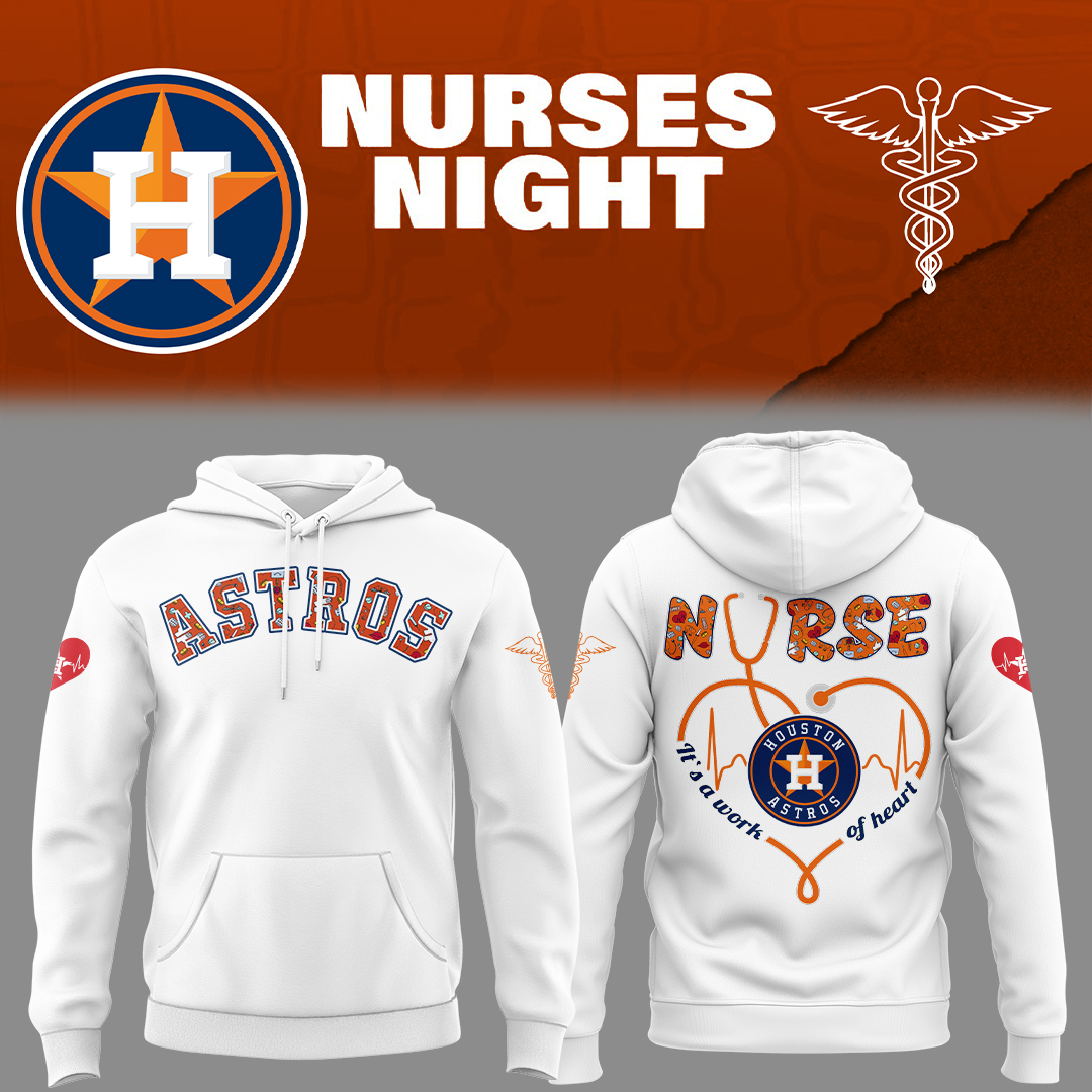 Astros x Nurses Appreciation Night Hoodie Gifts For Baseball Players Unique Baseball Gifts
