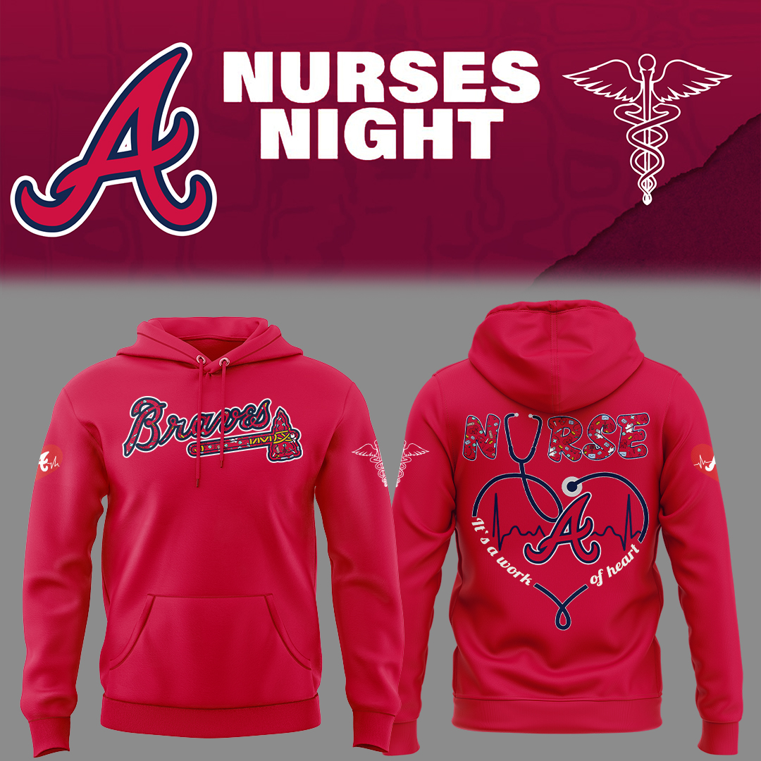 Atlanta Braves Nurses Night Hoodie Gift For Baseball Lover