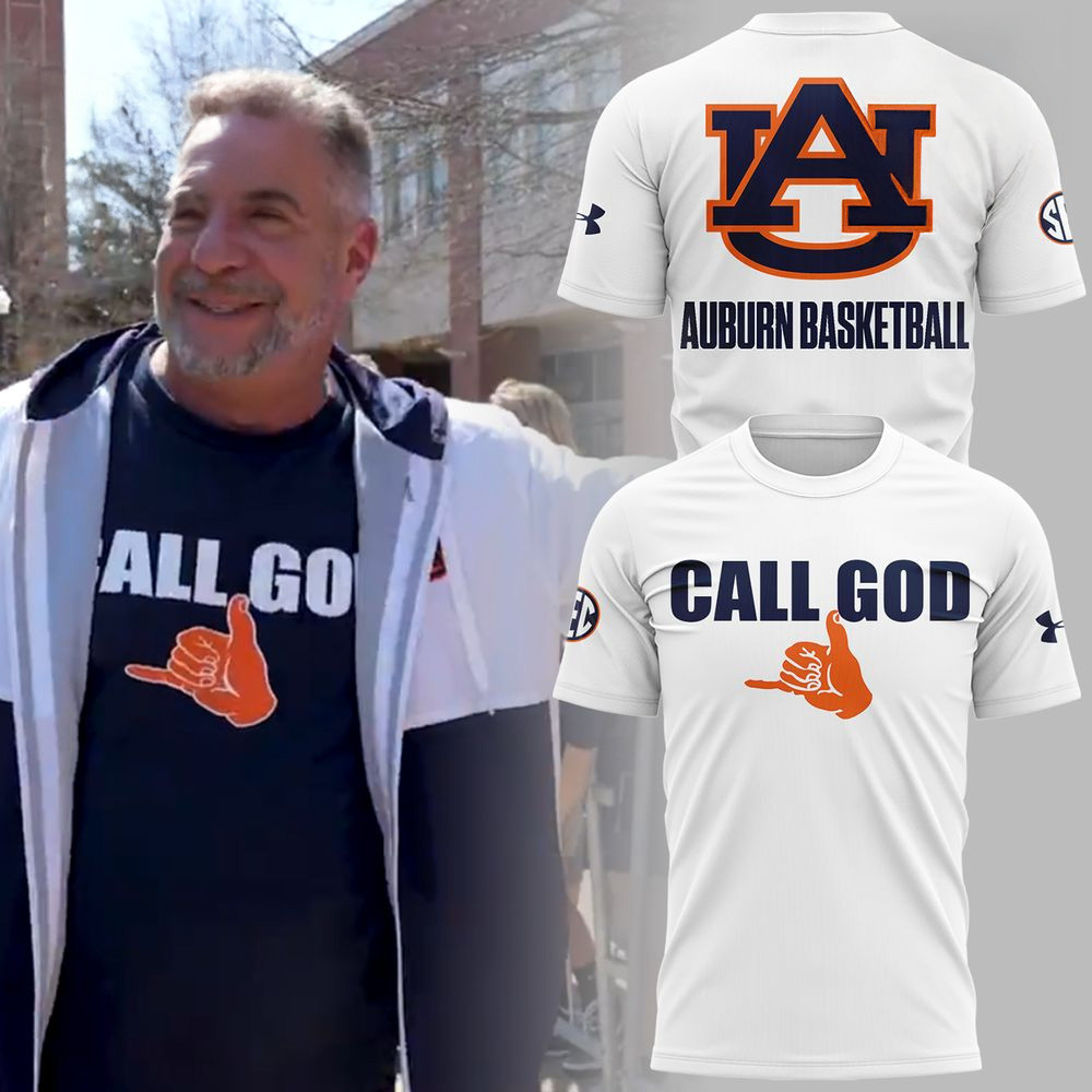Auburn Tigers Basketball CALL GOD T-Shirt Auburn Tigers Merch Fathers Day Gifts For Grandpa