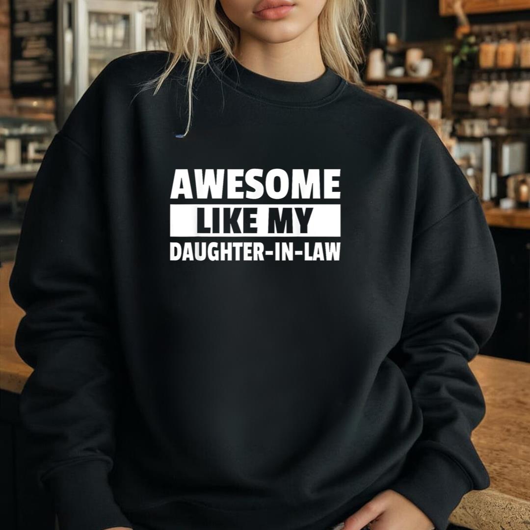 Awesome Like My Daughter In Law