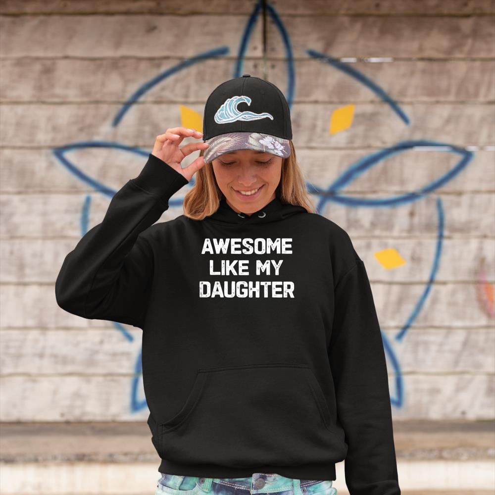 Awesome Like My Daughter Shirt Funny Fathers Day Gift Dad