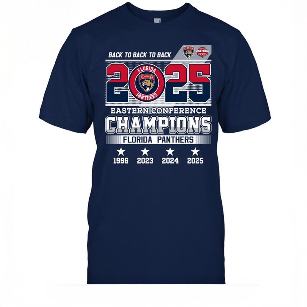 Back To Back To Back 2025 Eastern Conference Champions Florida Panthers T-Shirt Gift For Fans