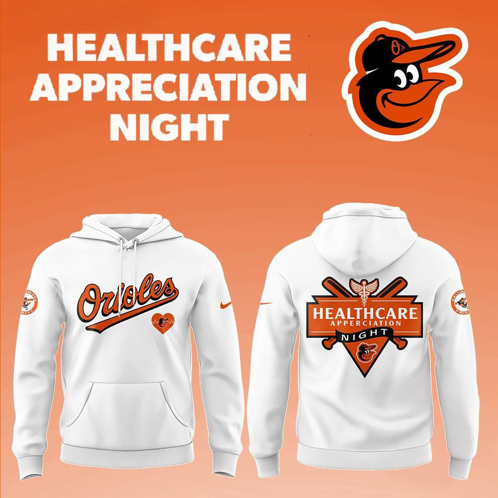 Baltimore Orioles x Healthcare Appreciation Night White Hoodie Gifts For Baseball Lovers
