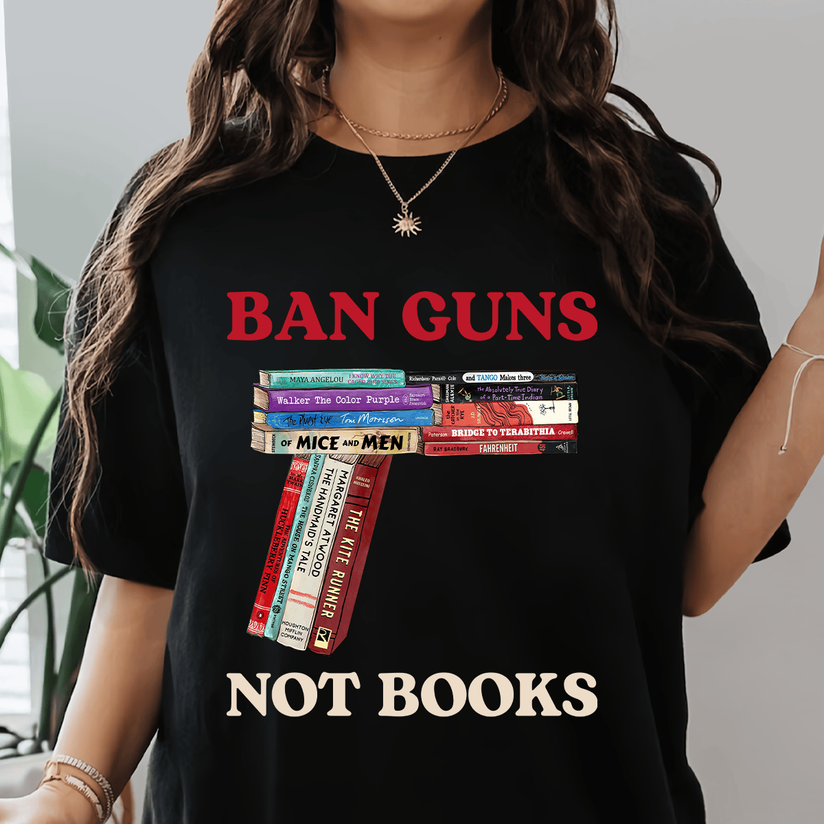 Ban Guns Not Books Book Lover T-Shirt Great Gifts For Mom