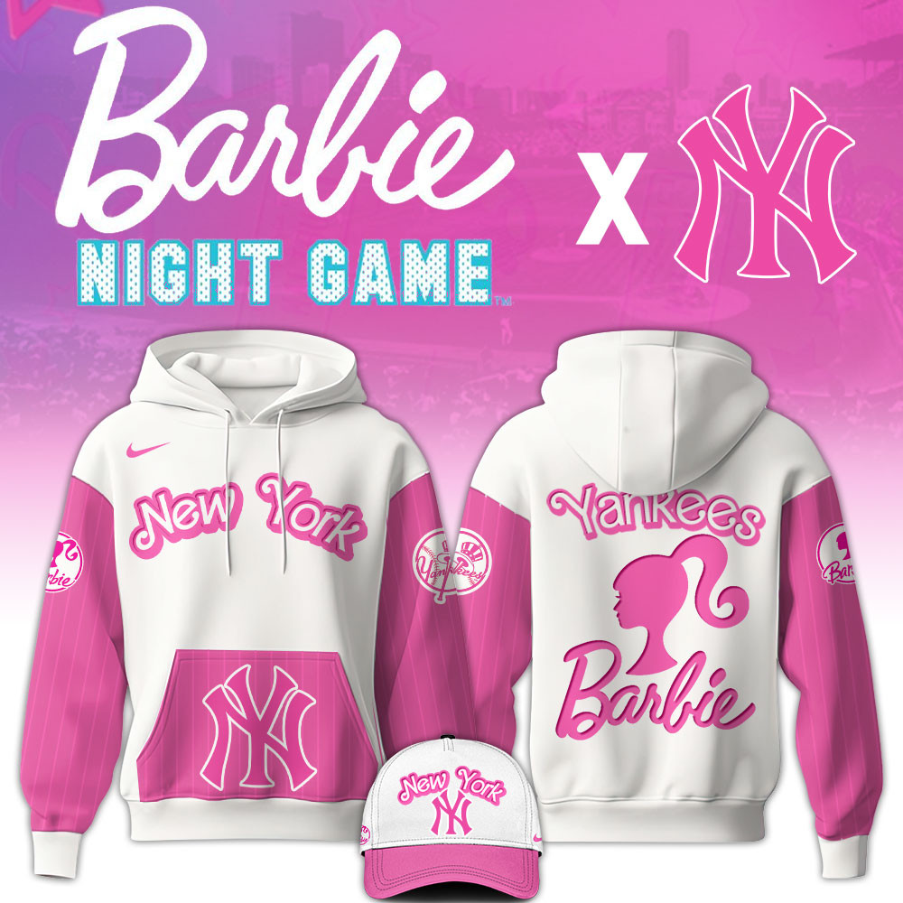 Barbie Night Game X New York Yankees Hoodie Gifts For Baseball Fans