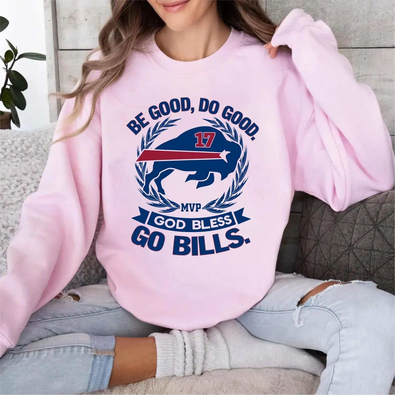 Be Good Do Good God Bless Go Bills Josh Allen MVP Sweatshirt Ladies Buffalo Bills Fan Gifts