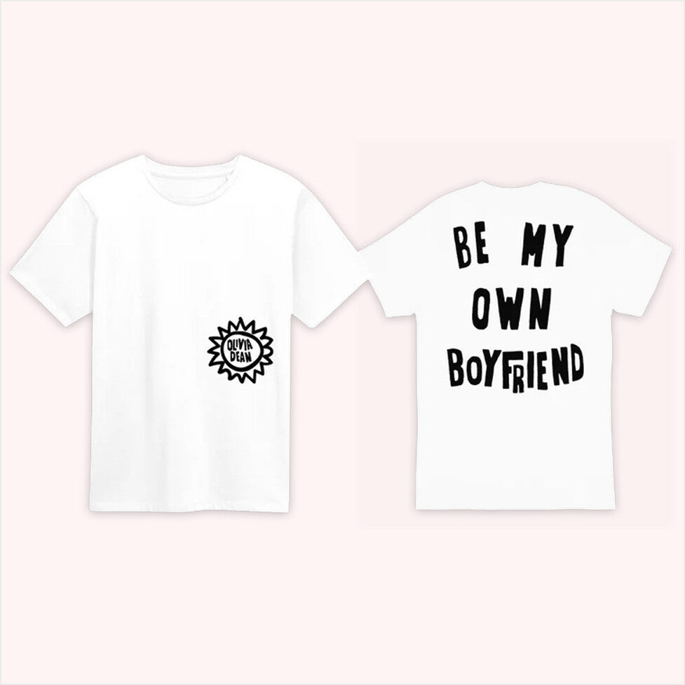 Be My Own Boyfriend White T-Shirt Olivia Dean Merch Best Friend Birthday Gifts