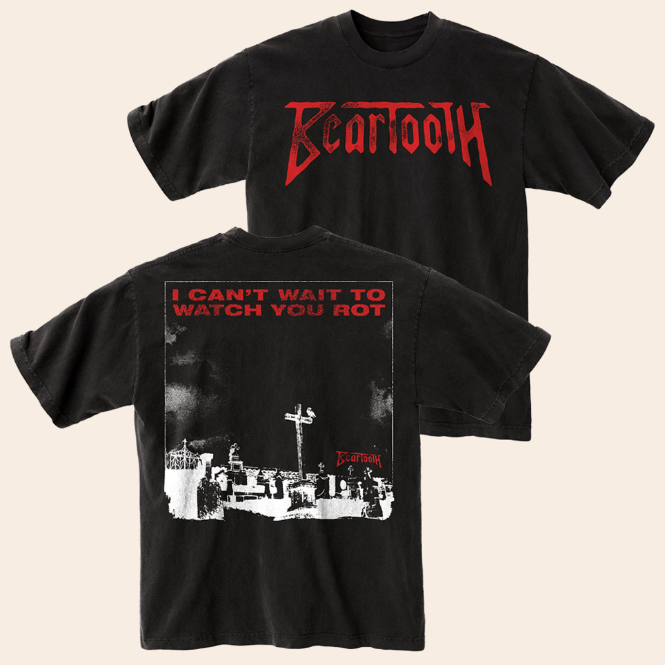 Beartooth I Cant Wait To Watch You Rot T-Shirt Beartooth Merch Birthday Gifts For Dad