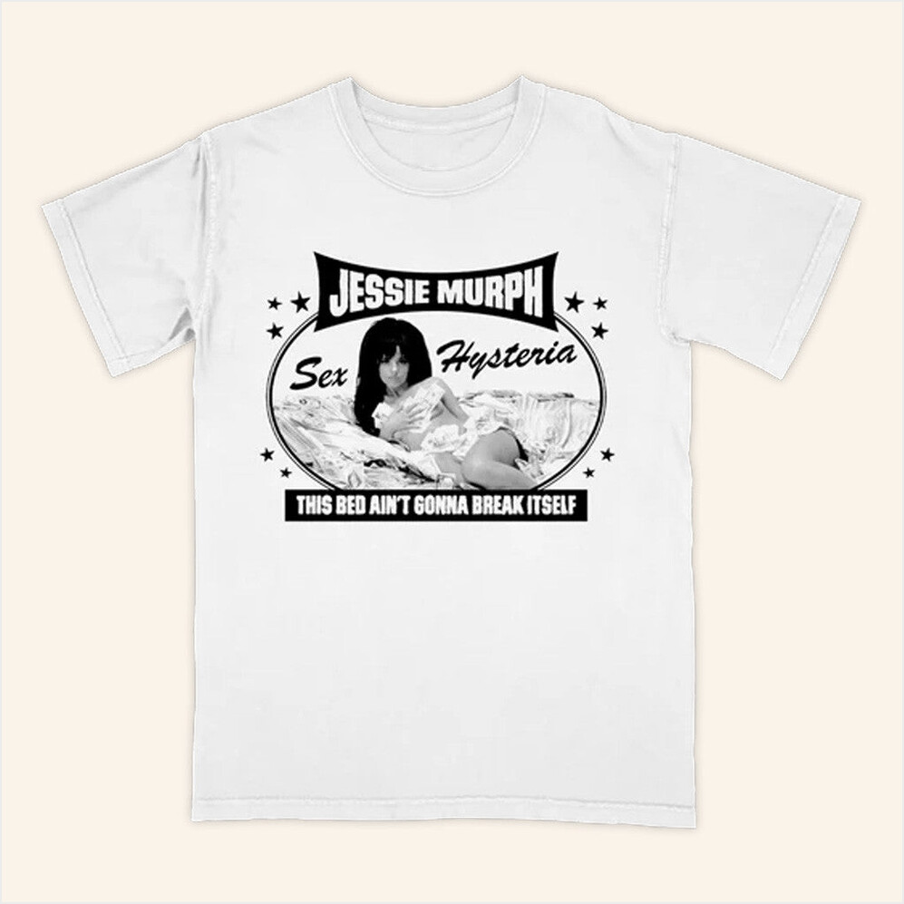 Bed T-Shirt Jessie Murph Merch Gifts For Her Birthday Gift Ideas Christmas Presents