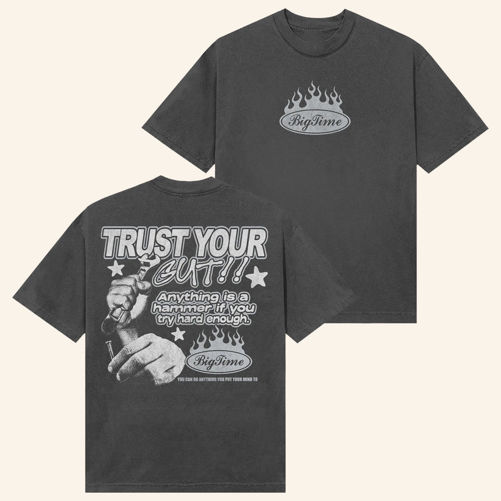 Bigtime Merch Hammer Trust Your Gut Shirt Best Gifts For Dad