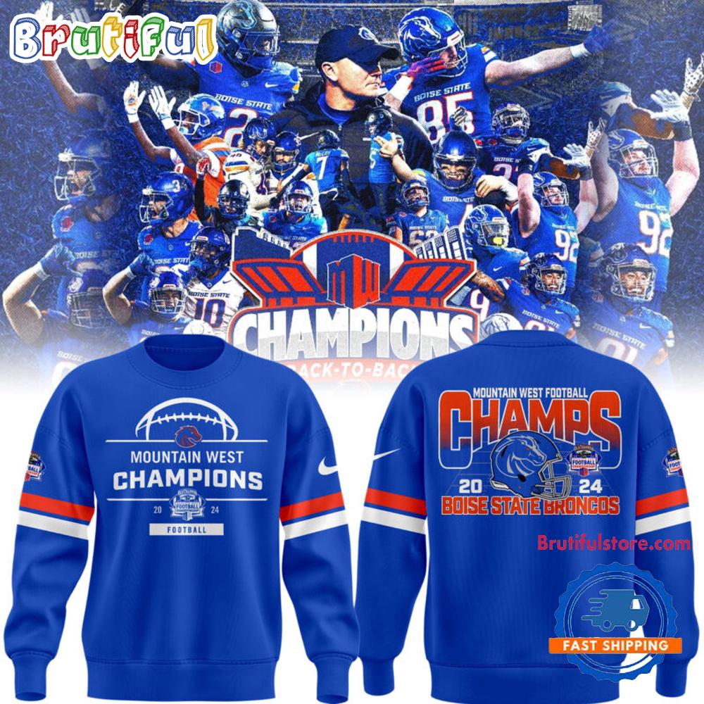Boise State Broncos Football Is Your 2024 Mountain West Conference Champions Sweatshirt