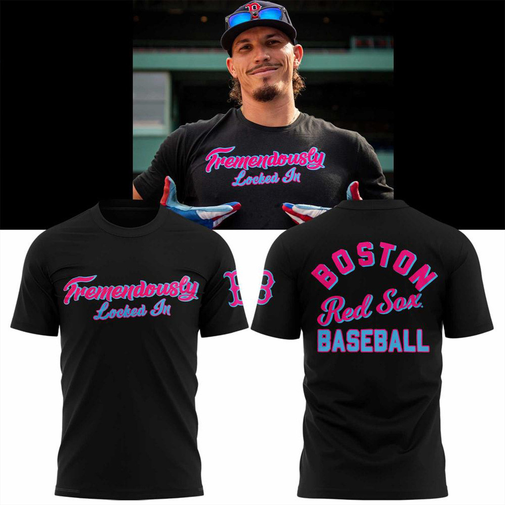 Boston Red Sox Tremendously Locked In T-Shirt Gifts For Baseball Lovers