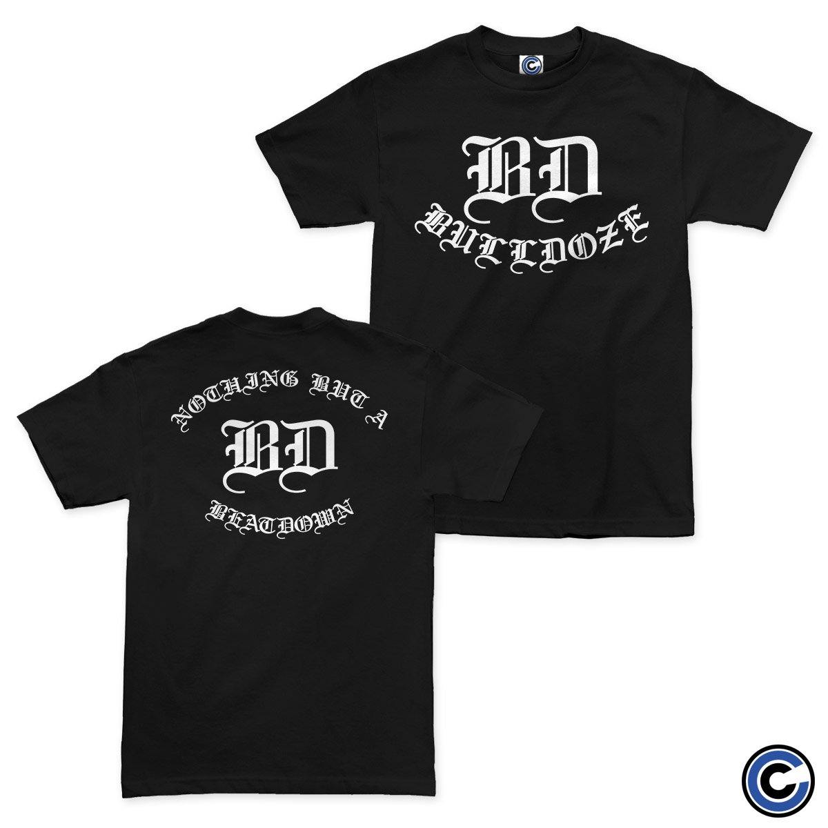 Bulldoze Merch Nothing But A Beatdown Shirt Bulldoze Shirt