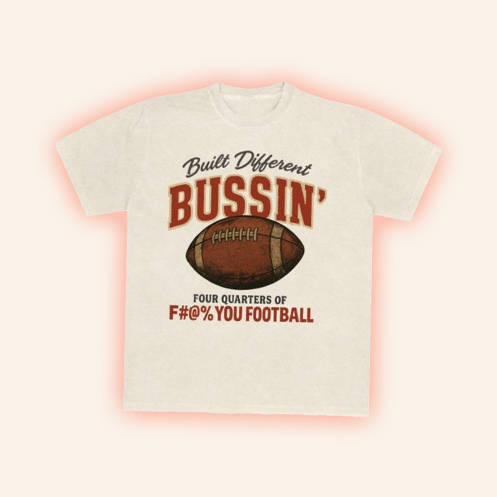 BWTB Merch Built Different T-Shirt Best Gifts For Football Fans