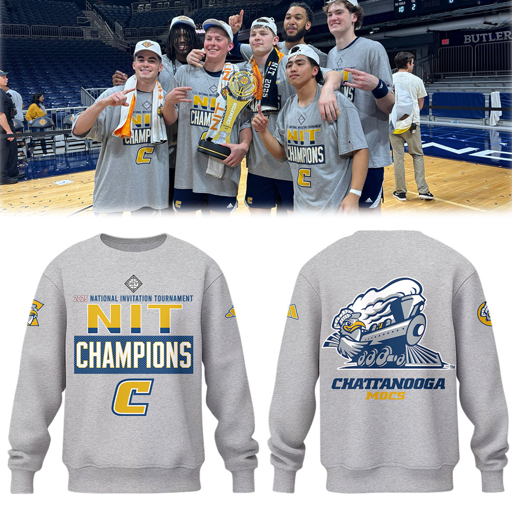 Chattanooga Basketball X 2025 Nit Champions Sweatshirt Birthday Gift For Basketball Player