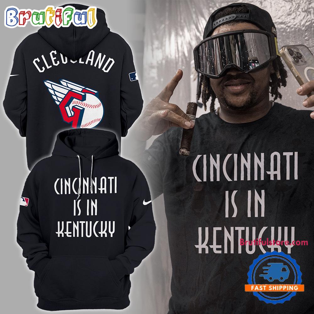Cleveland Guardian MLB 2024 Cincinnati Is In Kentucky Hoodie Shirt