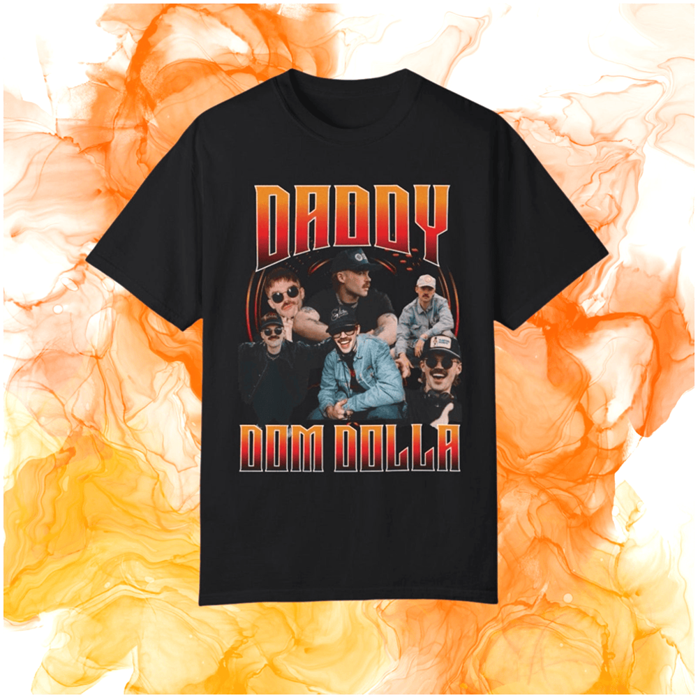 Dom Dolla Merch Daddy Dom Dolla T-Shirt Fathers Day Gifts For Husband Gifts For Best Friend