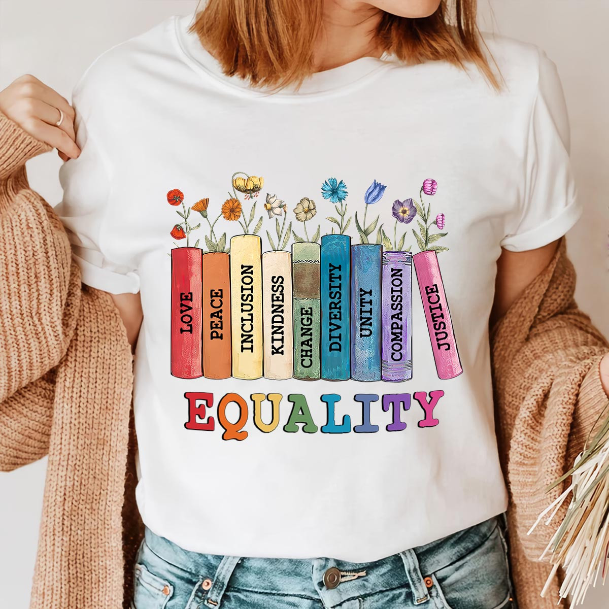 Equality Peace Love Kindness T-Shirt Ideas For My Wife
